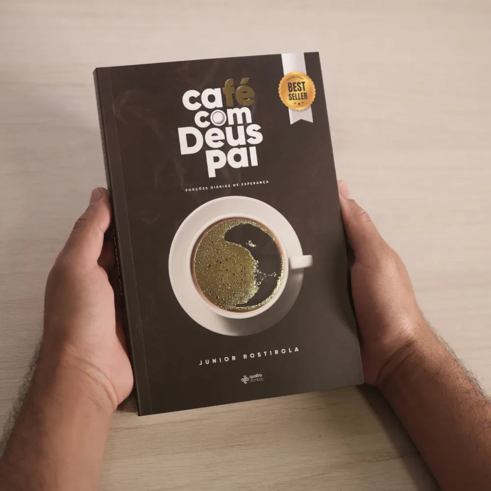 Café com Deus Pai Porções Diárias de Esperança Junior Rostirola mãos