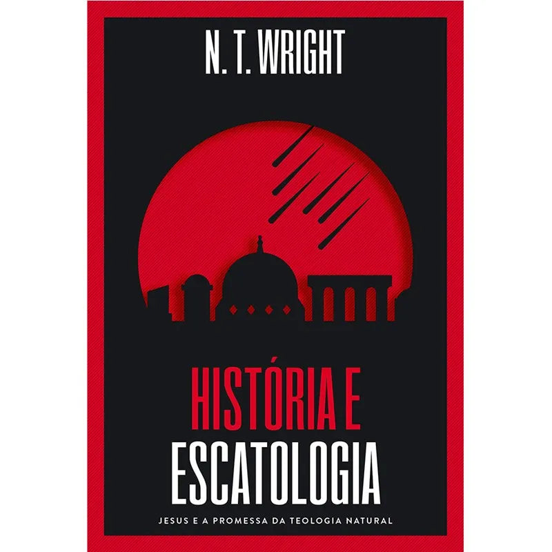 livro História e Escatologia N.T. Wright