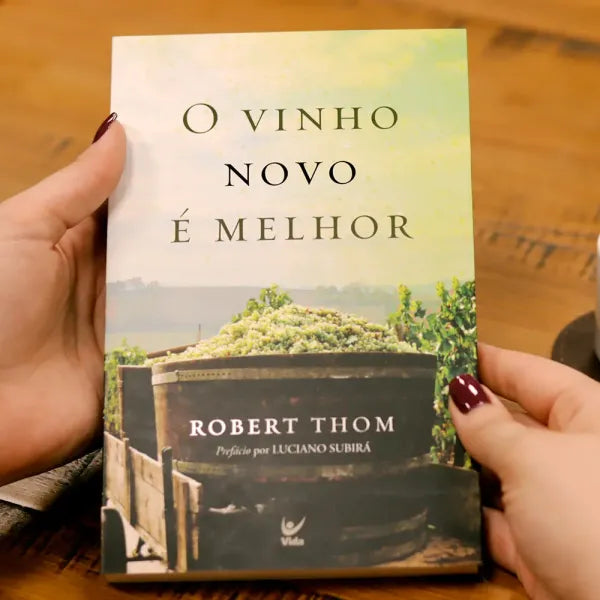 livro O Vinho Novo é Melhor Robert Thom Capa