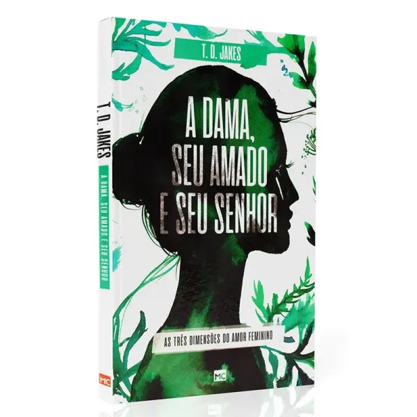 A Dama, Seu Amado e Seu Senhor | T. D. Jakes