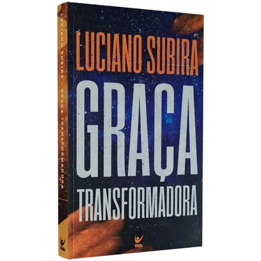 Graça Transformadora | Luciano Subirá