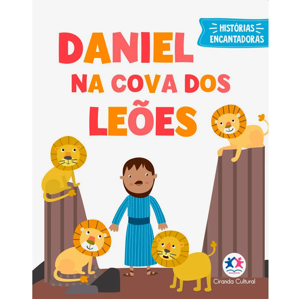 Daniel na Cova Dos Leões | Histórias Encantadoras