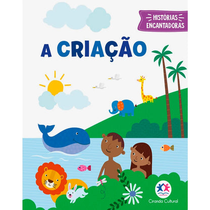 A Criação | Histórias Encantadoras