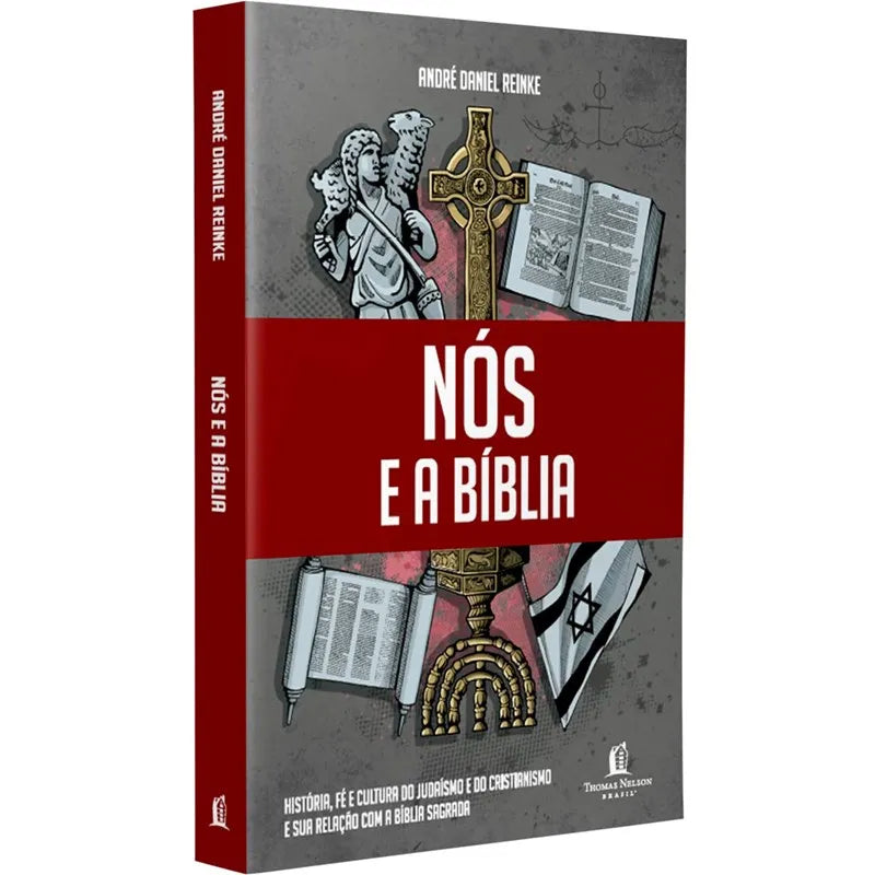 Nós e a Bíblia | André Daniel Reinke