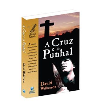 A Cruz e o Punhal | David Wilkerson