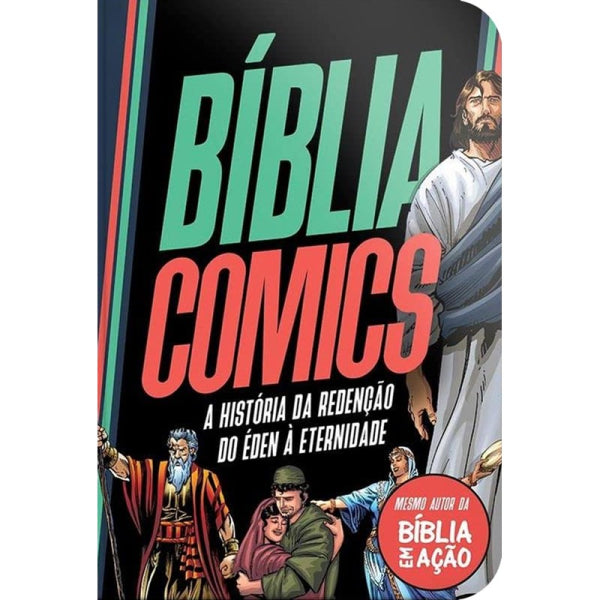 Bíblia Comics A História da Redenção Do Edem à Eternidade Capa Dura