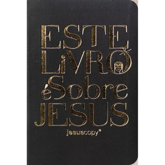 Bíblia Jesus Copy Este Livro é Sobre Jesus NVI Capa Luxo