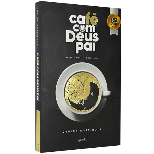 Café com Deus Pai Porções Diárias de Esperança Junior Rostirola