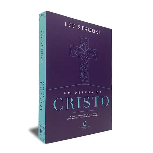 Em Defesa de Cristo Lee Strobel