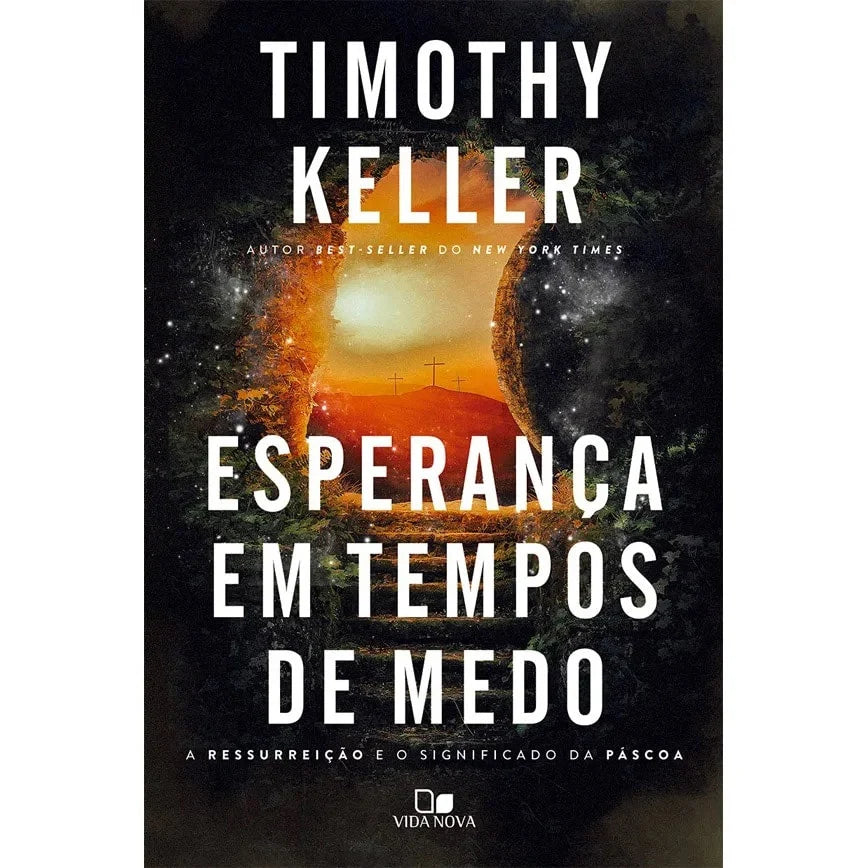 Esperança em Tempos de Medo Timothy Keller