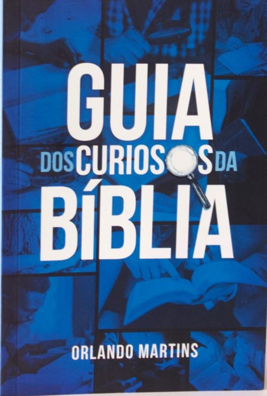 Guia dos Curiosos da Bíblia Orlando Martins