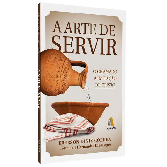 Livro A Arte de Servir Eberson Diniz Correia