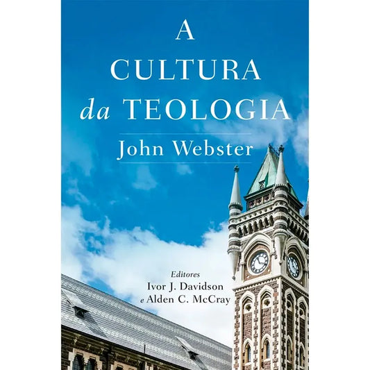 livro A Cultura da Teologia John Webster