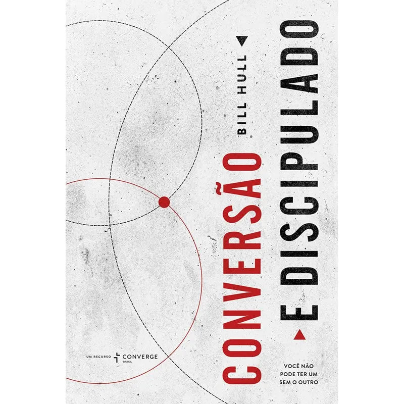 livro Conversão e Discipulado  Bill Hull