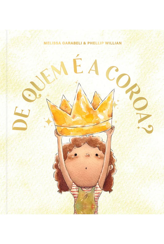 livro De quem e a coroa? Melissa Garabeli e Phellip Willian