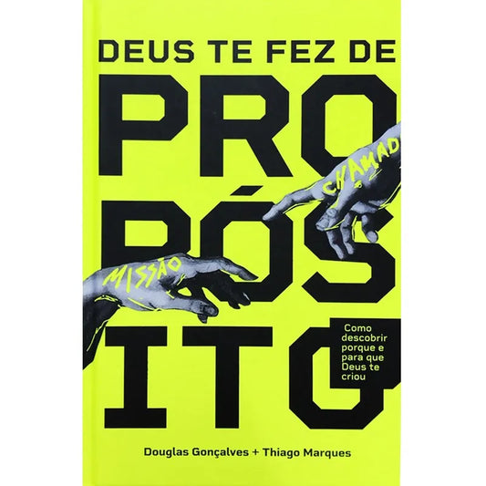 livro Deus te fez de Propósito Douglas Gonçalves e Thiago Marques Capa