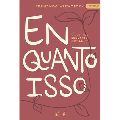livro Enquanto Isso  Fernanda Witwytzky