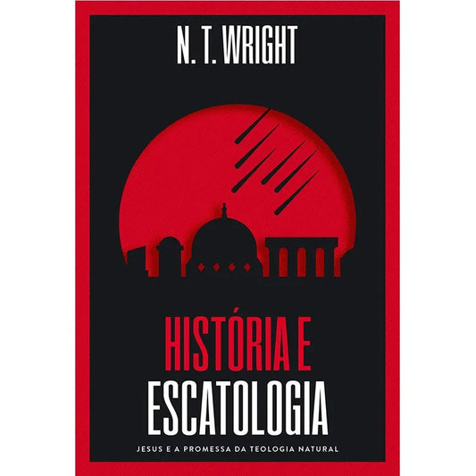 livro História e Escatologia N.T. Wright