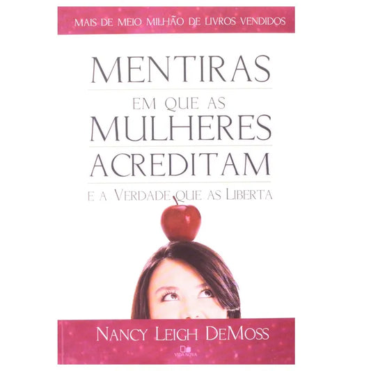 livro Mentiras Em Que As Mulheres Acreditam E A Verdade Que As Liberta Capa