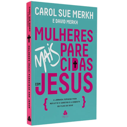 Mulheres Mais Parecidas com Jesus Carol Merkh e David Merkh