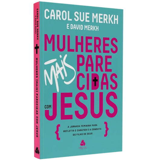 Mulheres Mais Parecidas com Jesus Carol Merkh e David Merkh