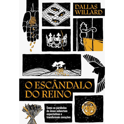 O Escândalo do Reino Dallas Willard