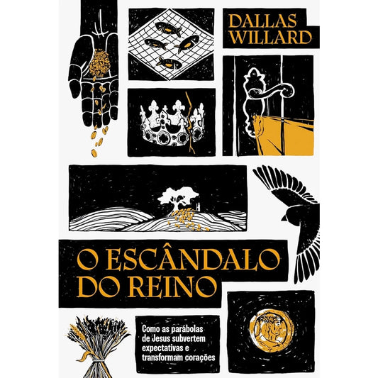 O Escândalo do Reino Dallas Willard