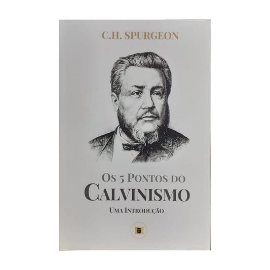 Os 5 Pontos do Calvinismo: Uma Introdução Capa