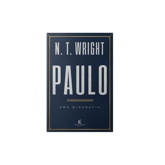 Livro Paulo, uma Biografia N. T. Wright