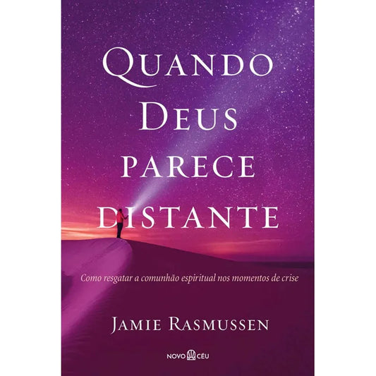 livro Quando Deus Parece Distante Jamie Rasmussem