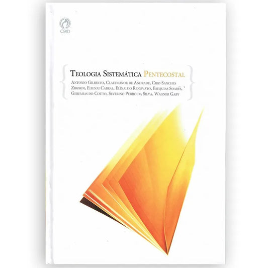 livro Teologia Sistemática Pentecostal Antonio Gilberto