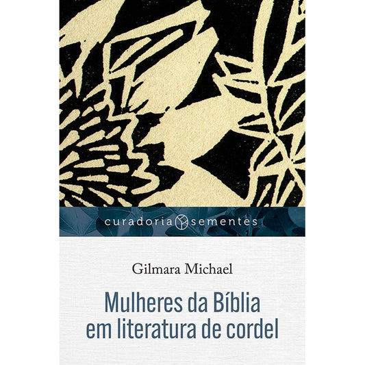 livro Mulheres da Bíblia em Literatura de cordel Gilmara Michael