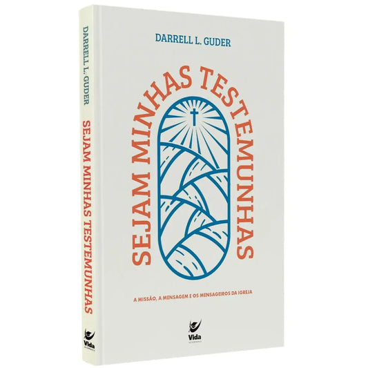 Sejam Minhas Testemunhas  Darrell L. Guder