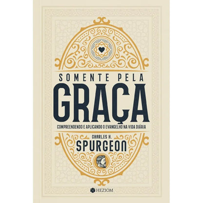 Somente Pela Graça Charles H. Spurgeon Capa